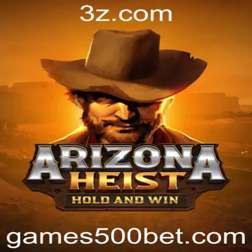 Explorando ArizonaHeist: Estratégia e Diversão no Jogo de Apostas 500 Bet