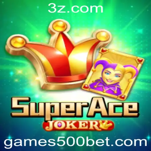 SuperAceJoker: Descubra a Emoção do Jogo com Apostas de 500